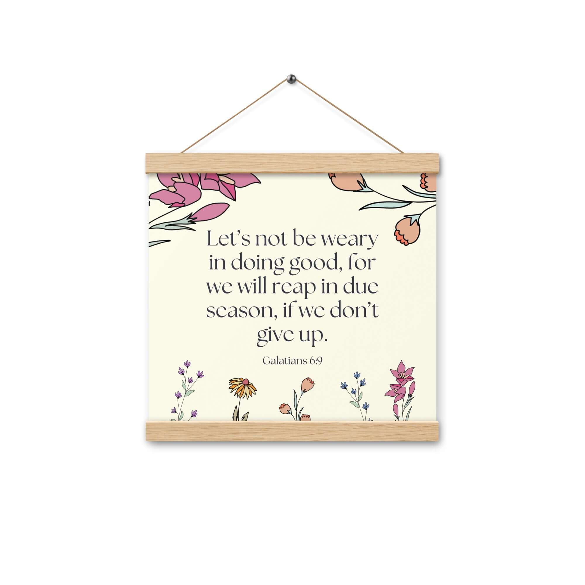 Galatians 6:9 - Bible Verse, in doing good Enhanced Matte Paper Poster With Hanger