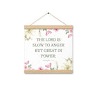 Nahum 1:3 Bible Verse, slow to anger Enhanced Matte Paper Poster With Hanger