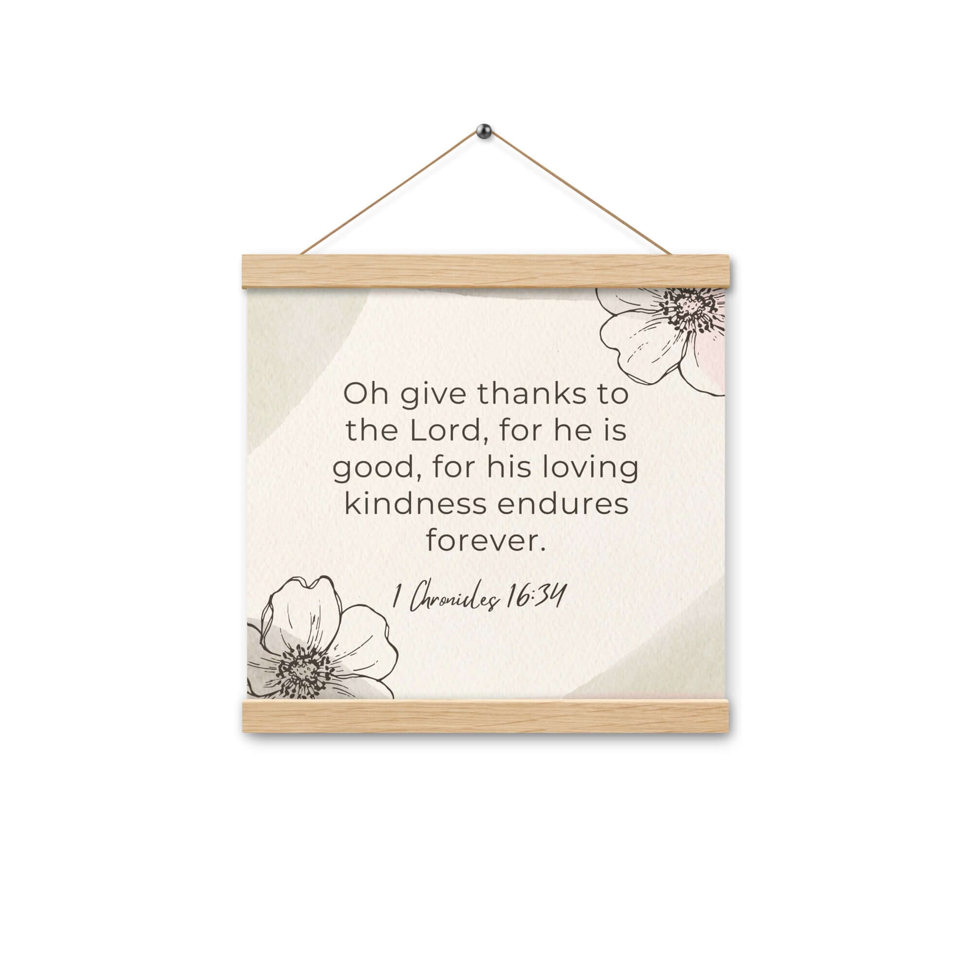 1 Chronicles 16:34 Bible Verse, He is good Enhanced Matte Paper Poster With Hanger