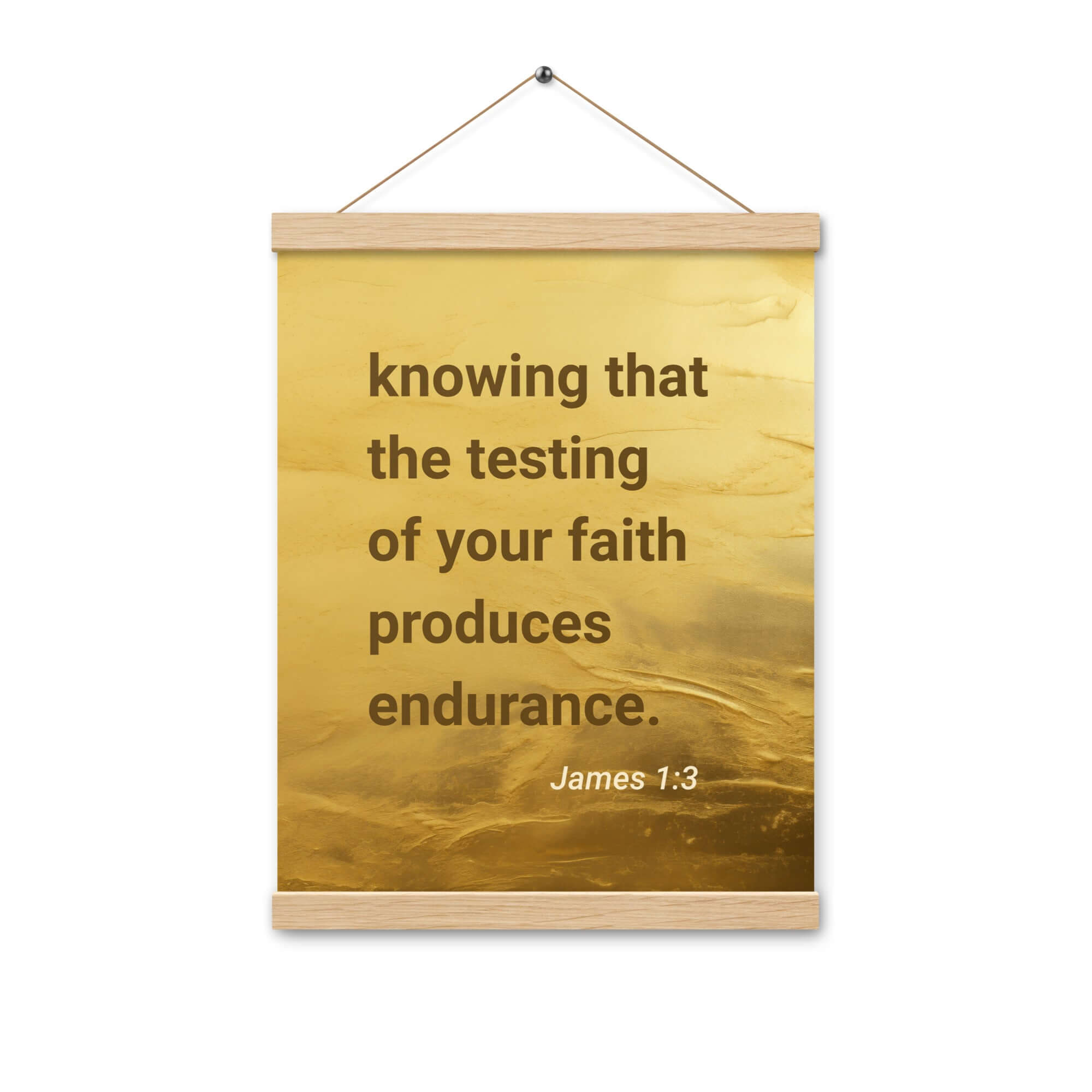 James 1:3 - Bible Verse, testing of your faith Enhanced Matte Paper Poster With Hanger