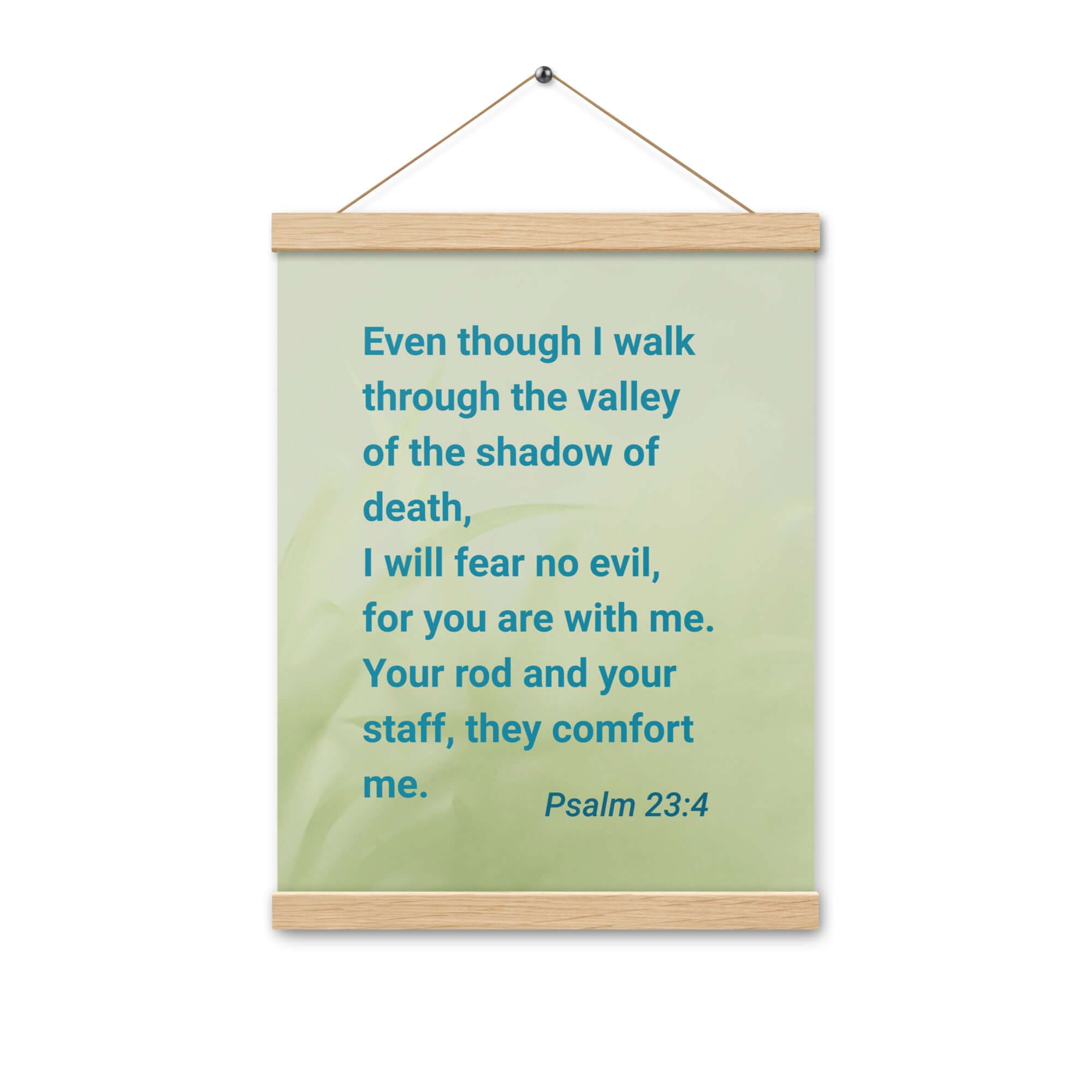 Psalm 23:4 - Bible Verse, fear no evil Enhanced Matte Paper Poster With Hanger