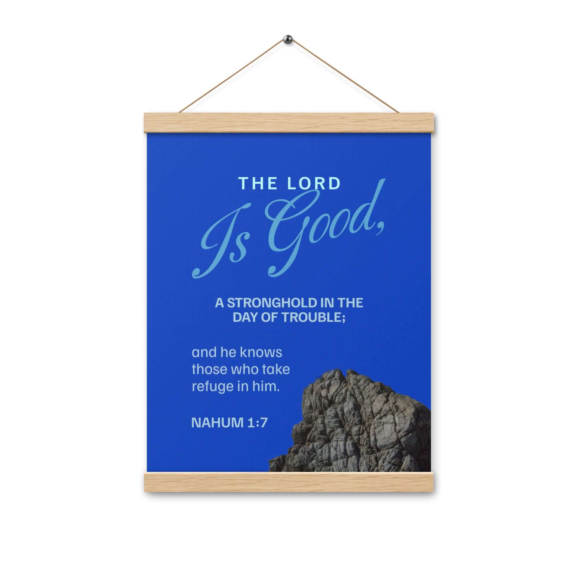 Nahum 1:7 - Bible Verse, The LORD is a stronghold Enhanced Matte Paper Poster With Hanger