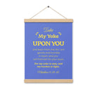 Matt 11:29-30 - Bible Verse, Take my yoke Enhanced Matte Paper Poster With Hanger