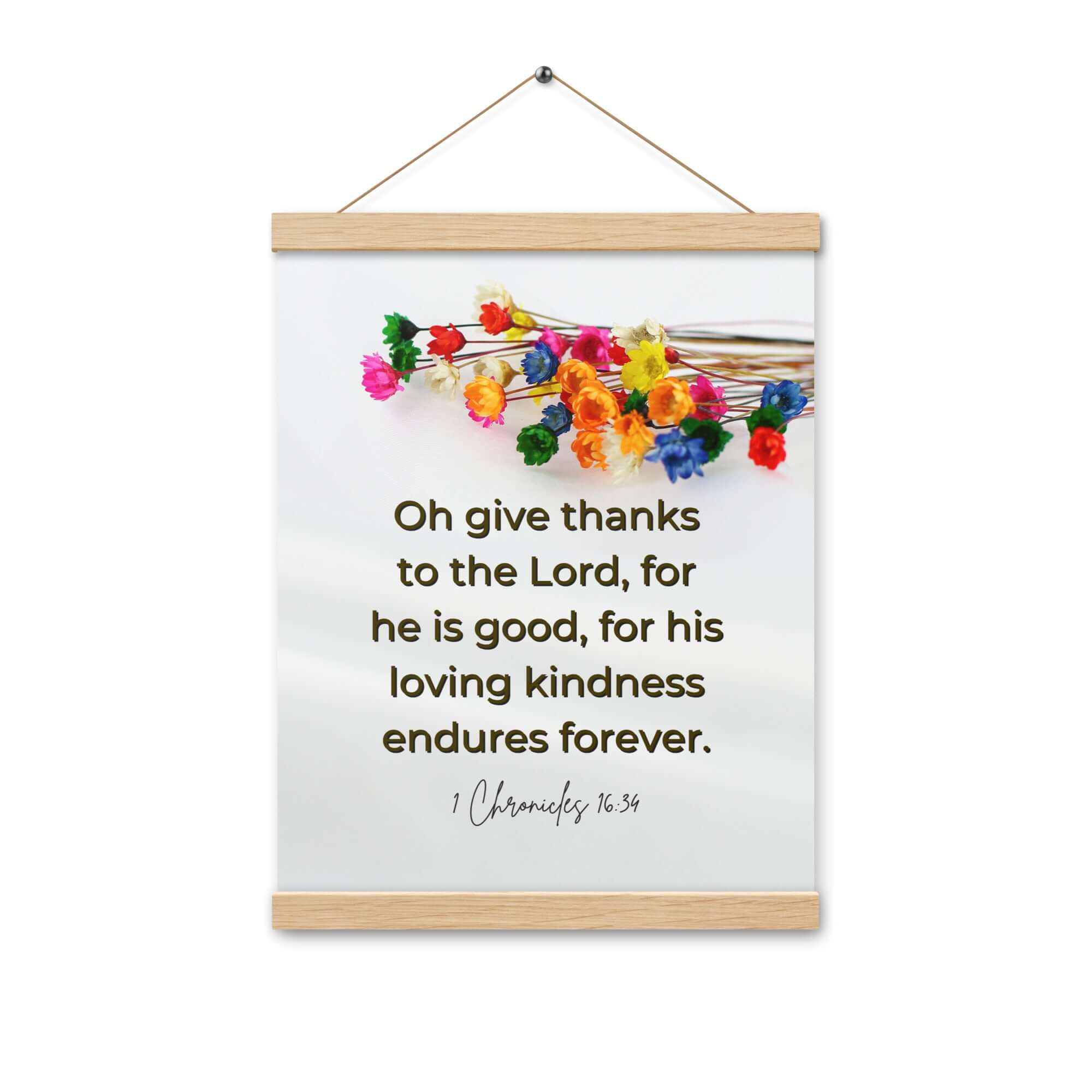 1 Chronicles 16:34 Bible Verse, give thanks Enhanced Matte Paper Poster With Hanger