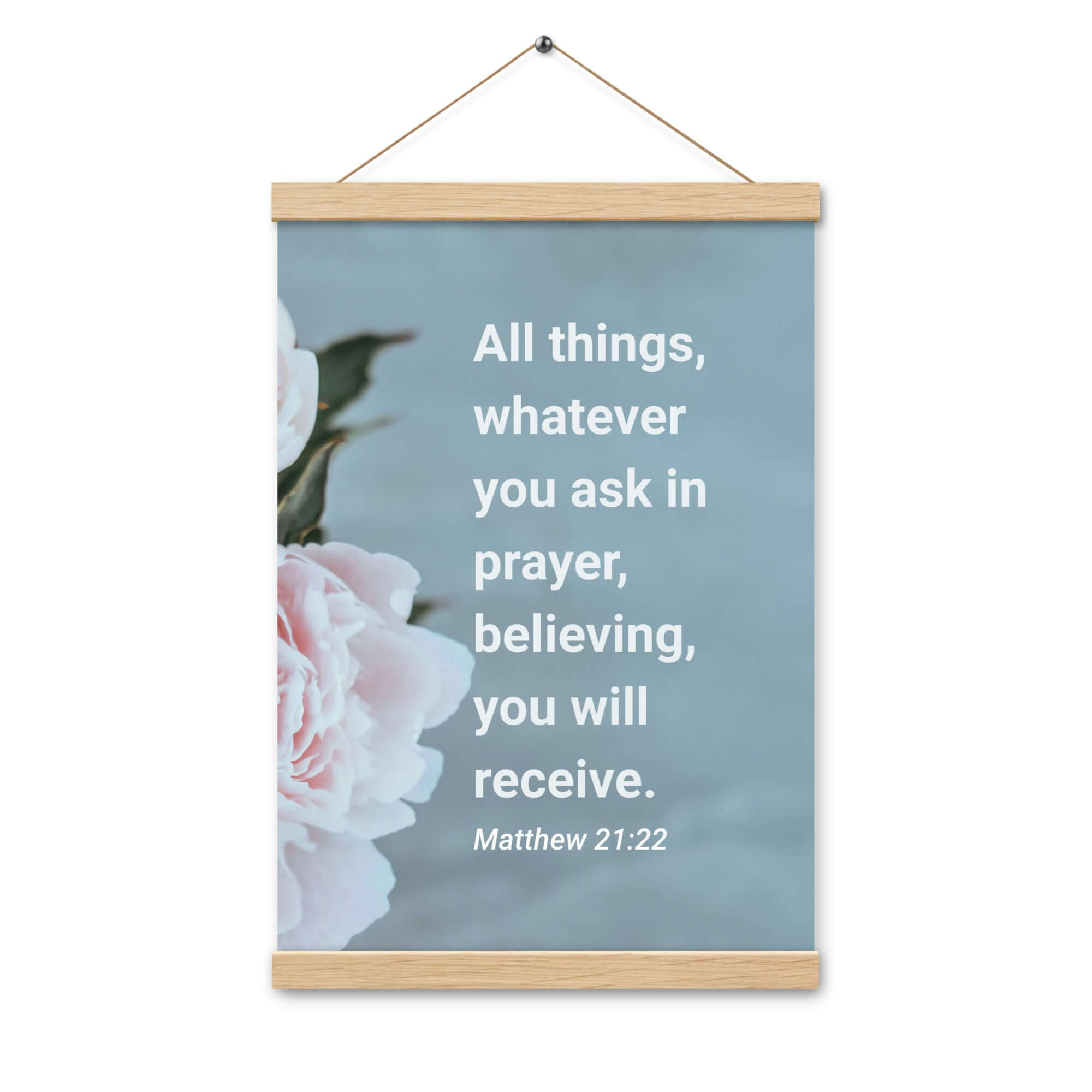 Matt 21:22 - Bible Verse, ask in prayer Enhanced Matte Paper Poster With Hanger