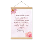 Deuteronomy 6:5 Bible Verse, the Lord Enhanced Matte Paper Poster With Hanger