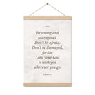 Joshua 1:9 Bible Verse, Be strong Enhanced Matte Paper Poster With Hanger