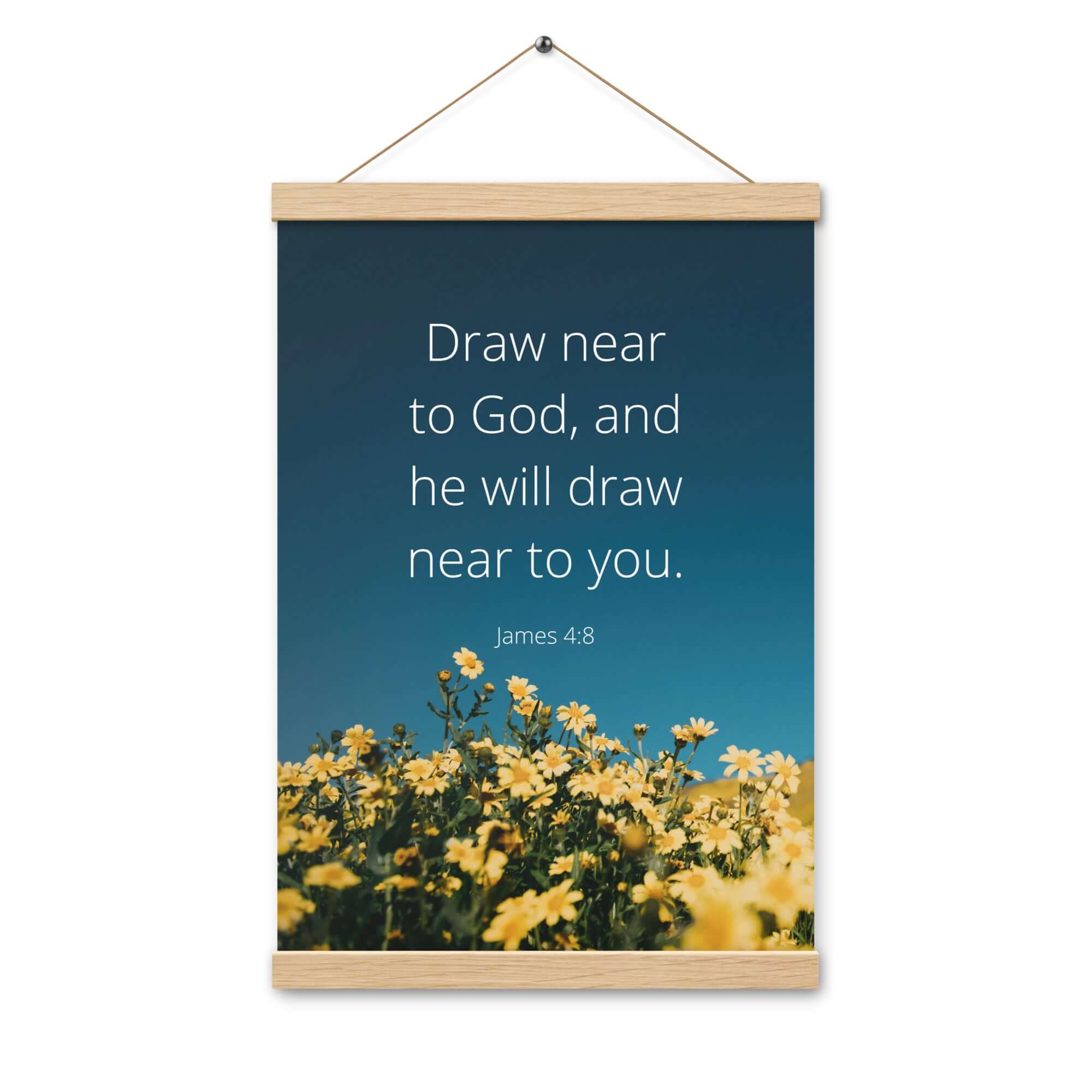 James 4:8 Bible Verse, near to you Enhanced Matte Paper Poster With Hanger