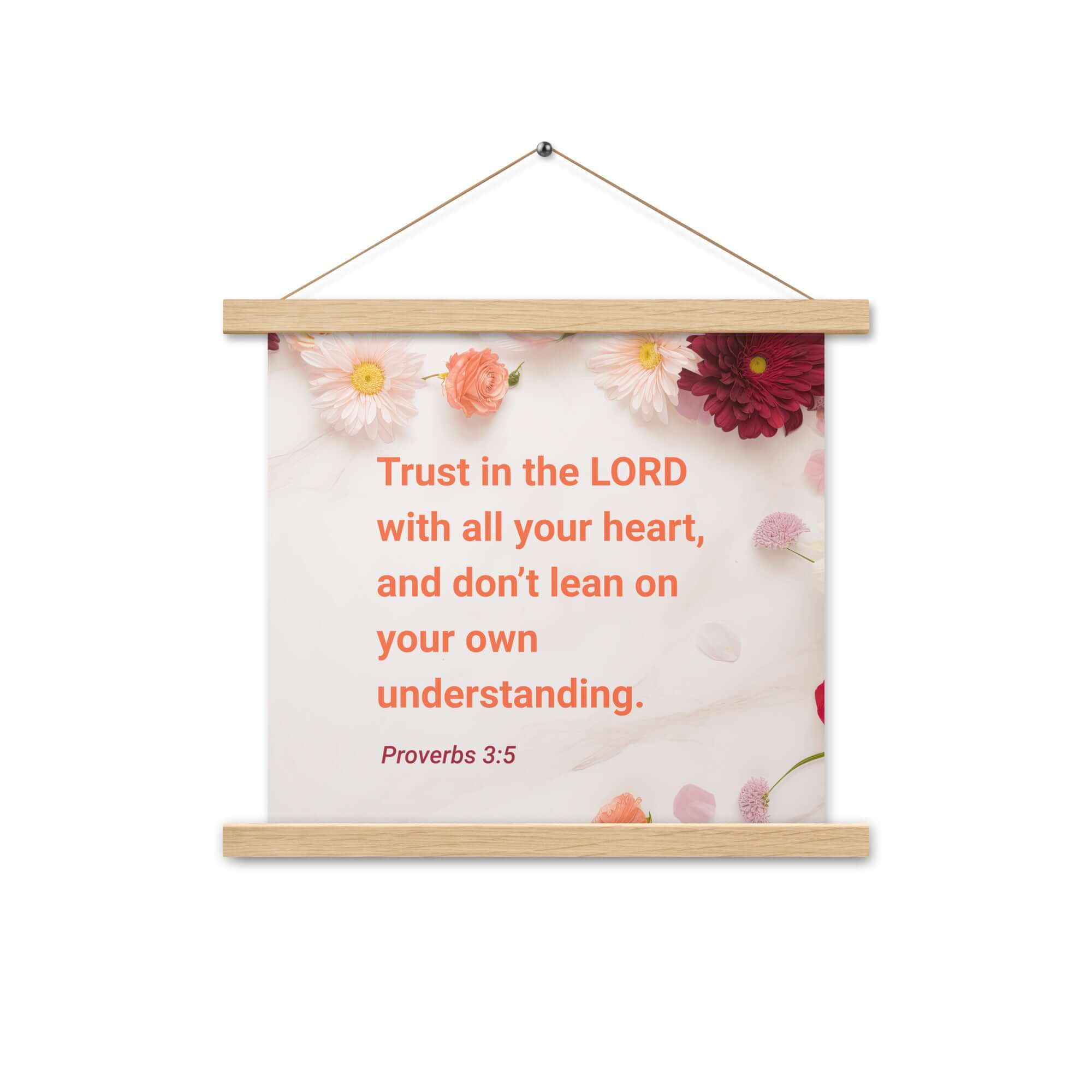 Prov 3:5 - Bible Verse, Trust in the LORD Enhanced Matte Paper Poster With Hanger