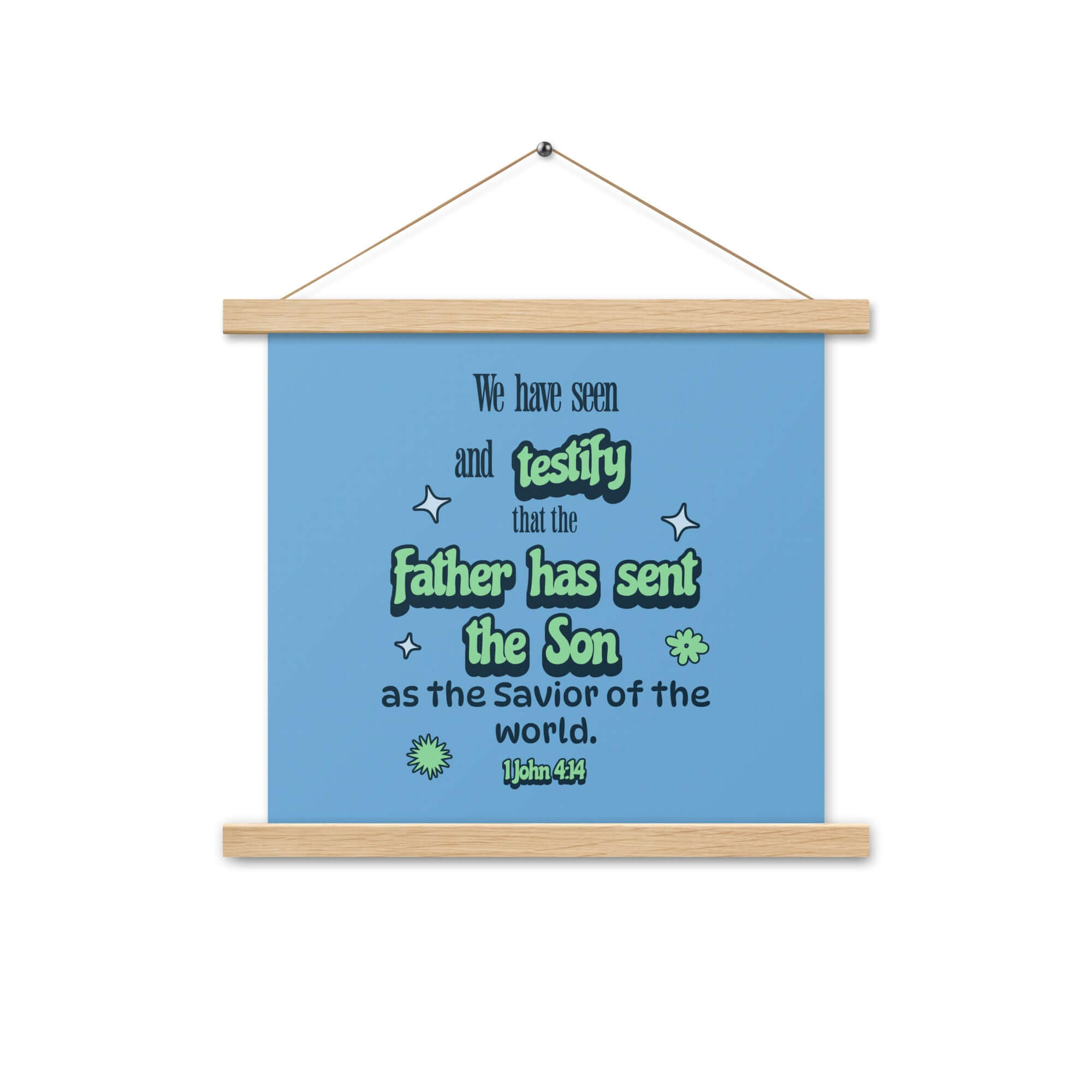 1 John 4:14 - Bible Verse, sent the Son Enhanced Matte Paper Poster With Hanger