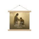 Matthew 25:21 Bible Verse Well Done Enhanced Matte Paper Poster With Hanger Oak 14″×14″