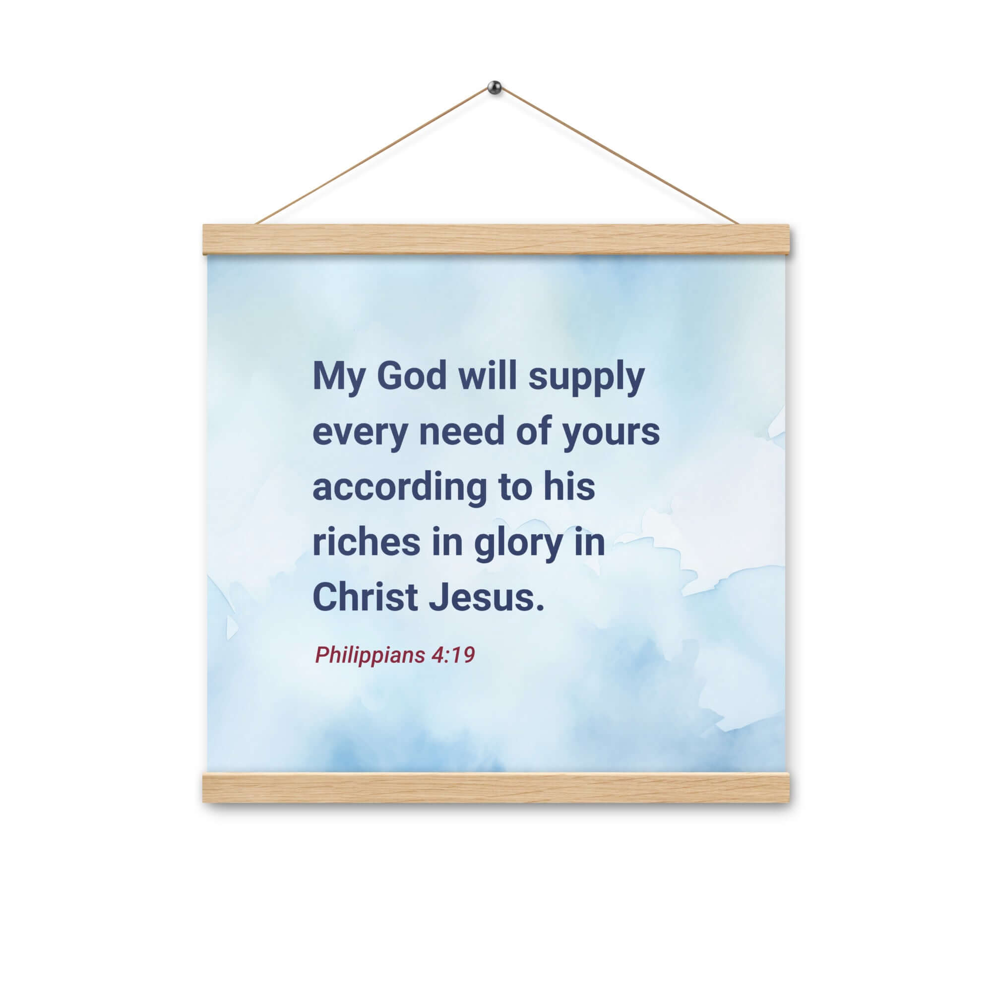 Phil 4:19 - Bible Verse, God will supply Enhanced Matte Paper Poster With Hanger