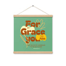 Eph 2:8 - Bible Verse, for by grace Enhanced Matte Paper Poster With Hanger