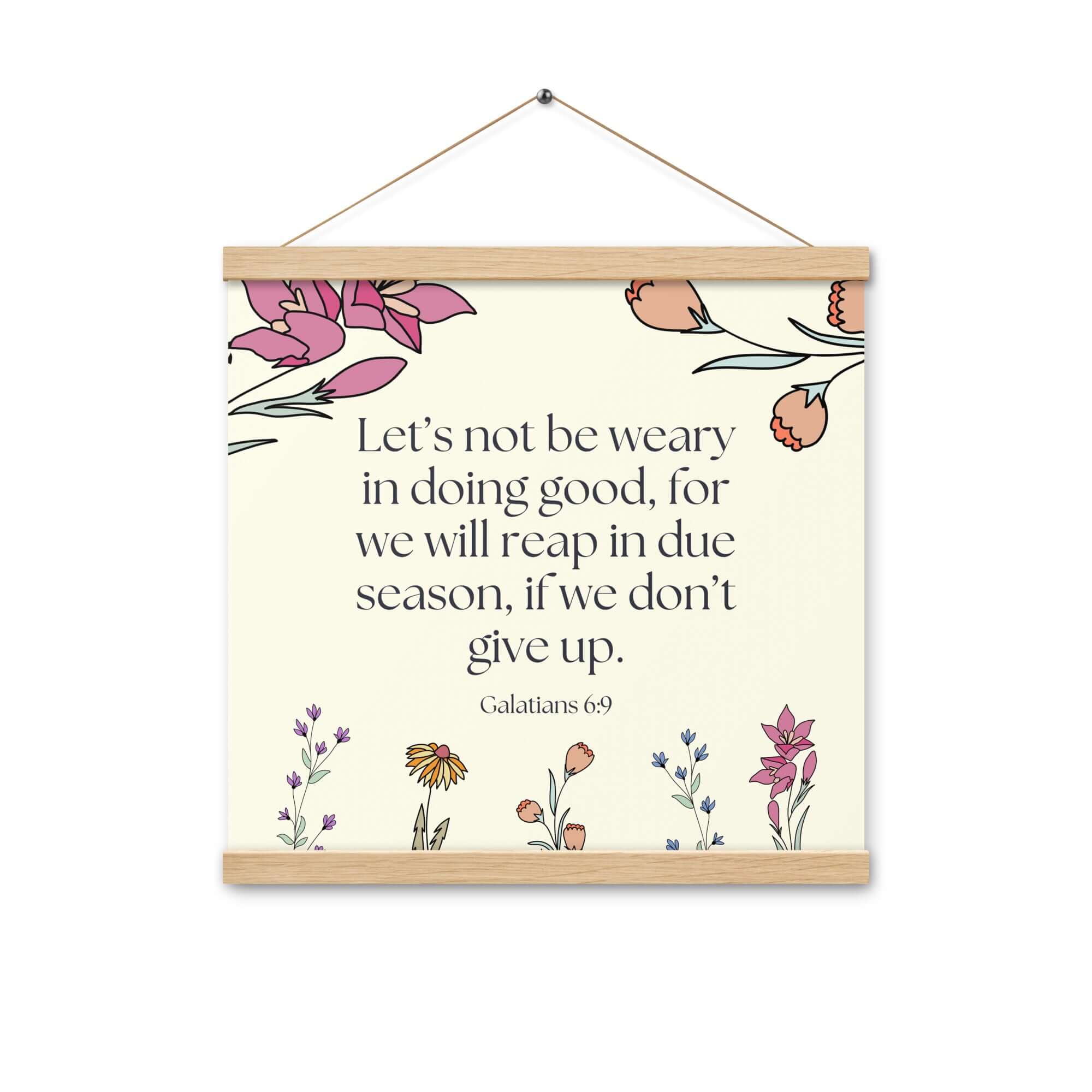 Galatians 6:9 - Bible Verse, in doing good Enhanced Matte Paper Poster With Hanger