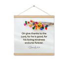 1 Chronicles 16:34 Bible Verse, give thanks Enhanced Matte Paper Poster With Hanger