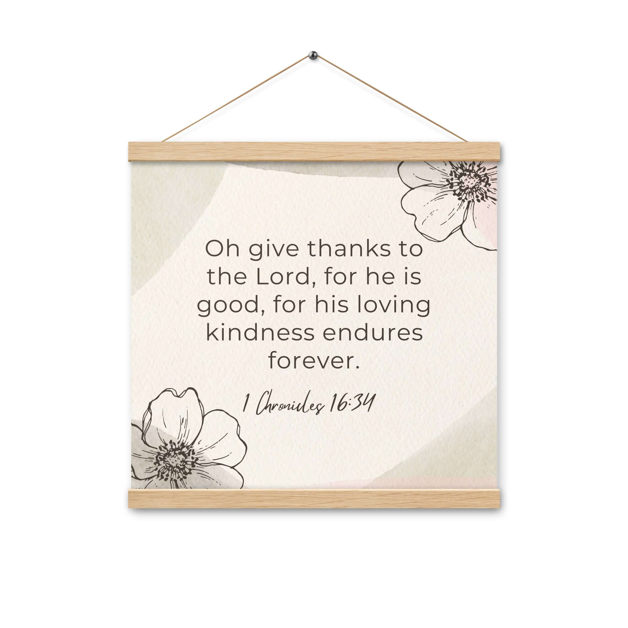 1 Chronicles 16:34 Bible Verse, He is good Enhanced Matte Paper Poster With Hanger