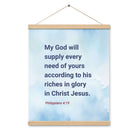 Phil 4:19 - Bible Verse, God will supply Enhanced Matte Paper Poster With Hanger