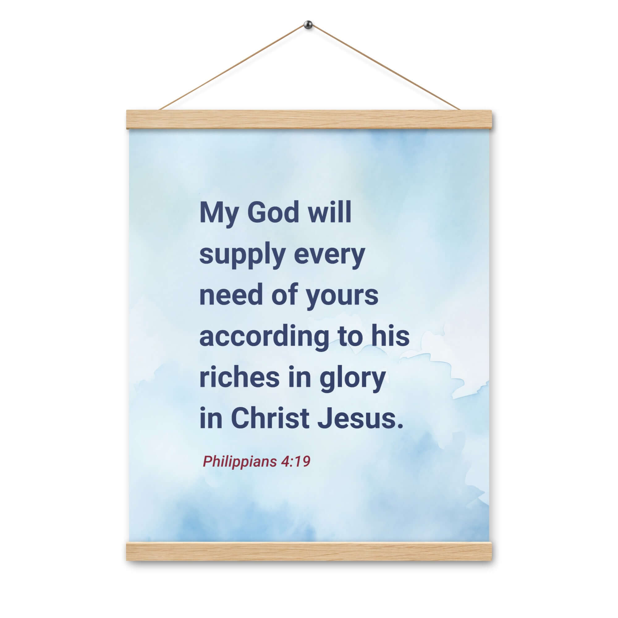 Phil 4:19 - Bible Verse, God will supply Enhanced Matte Paper Poster With Hanger