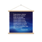 Phil 4:8 - Bible Verse, Think these things Enhanced Matte Paper Poster With Hanger