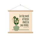 Col 3:16 - Bible Verse, word of Christ Enhanced Matte Paper Poster With Hanger