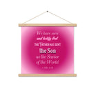 1 John 4:14 - Bible Verse, that the Father Enhanced Matte Paper Poster With Hanger