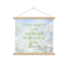 James 4:8 Bible Verse, Draw near Enhanced Matte Paper Poster With Hanger