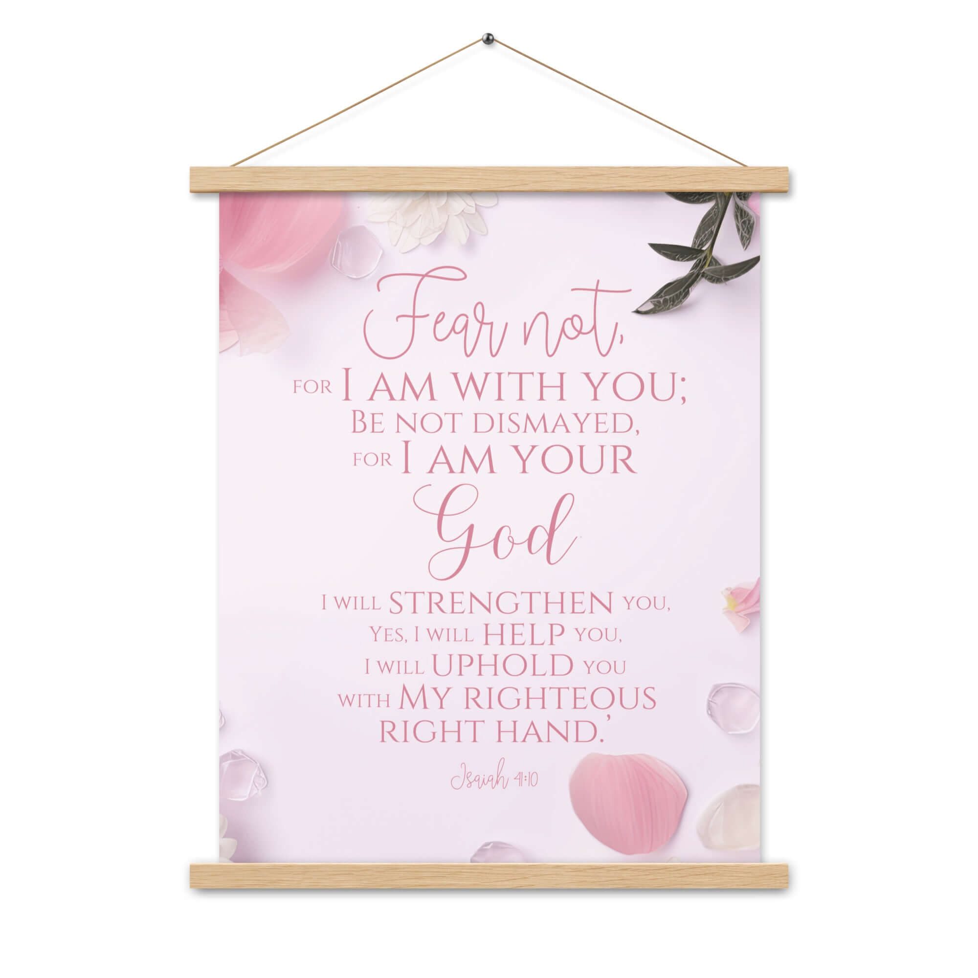 Isaiah 41:10 - Bible Verse, God will strengthen you Hanger Poster