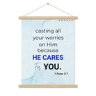 1 Pet 5:7 - Bible Verse, casting all your worries on Him Enhanced Matte Paper Poster With Hanger