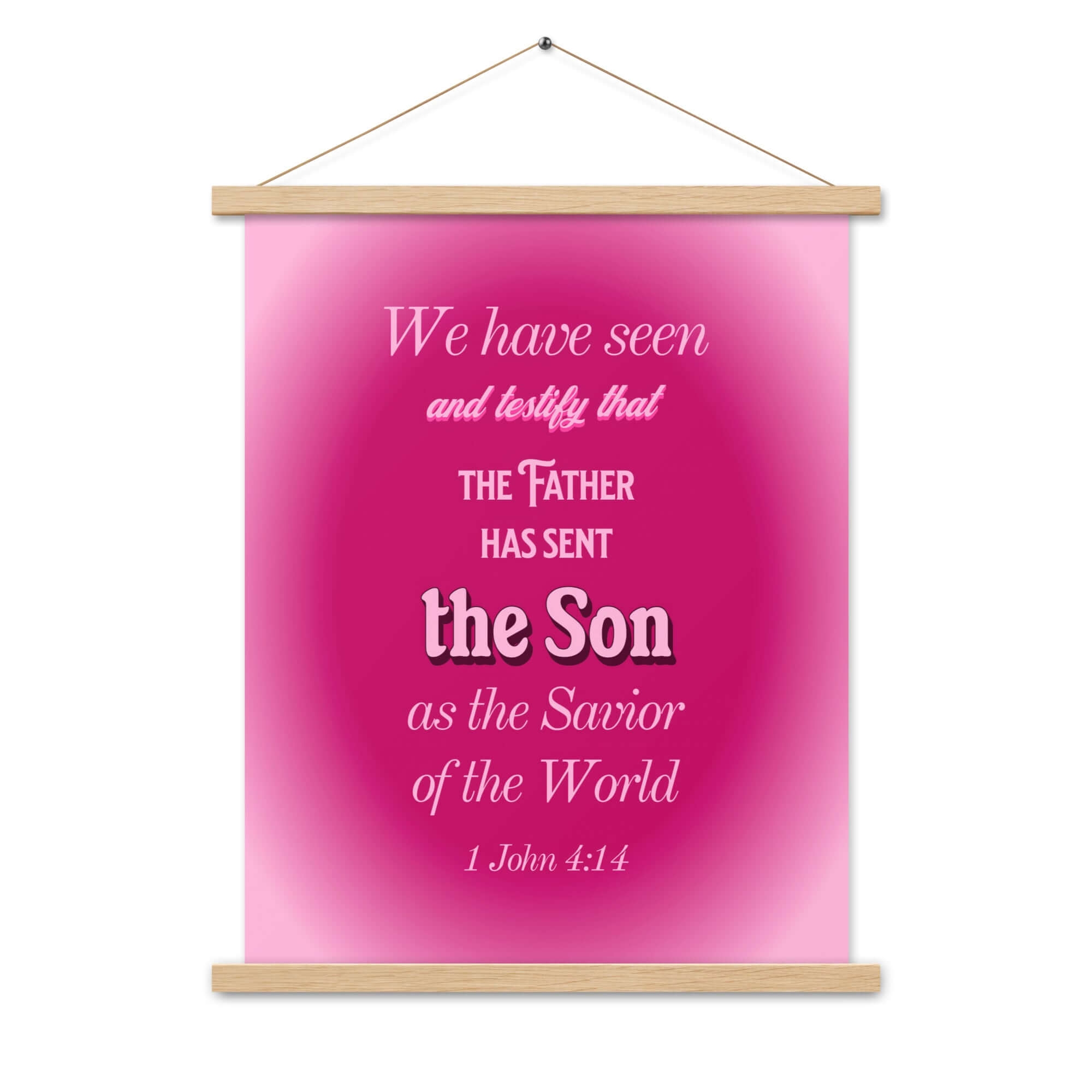 1 John 4:14 - Bible Verse, that the Father Enhanced Matte Paper Poster With Hanger