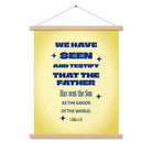 1 John 4:14 - Bible Verse, Savior of the world Enhanced Matte Paper Poster With Hanger