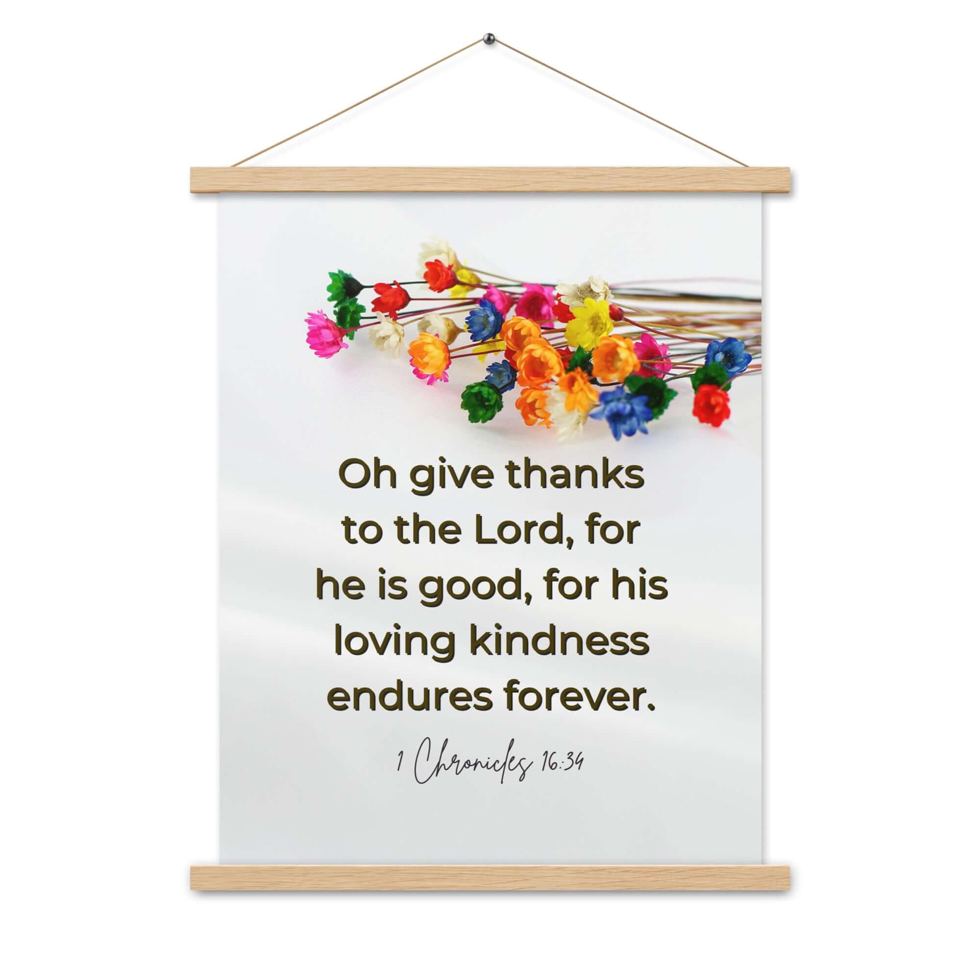 1 Chronicles 16:34 Bible Verse, give thanks Enhanced Matte Paper Poster With Hanger