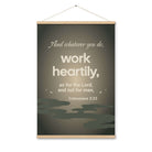 Col 3:23 - Bible Verse, as for the Lord Enhanced Matte Paper Poster With Hanger