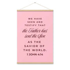 1 John 4:14 - Bible Verse, We have seen Enhanced Matte Paper Poster With Hanger