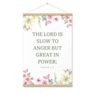 Nahum 1:3 Bible Verse, slow to anger Enhanced Matte Paper Poster With Hanger