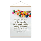 1 Chronicles 16:34 Bible Verse, give thanks Enhanced Matte Paper Poster With Hanger