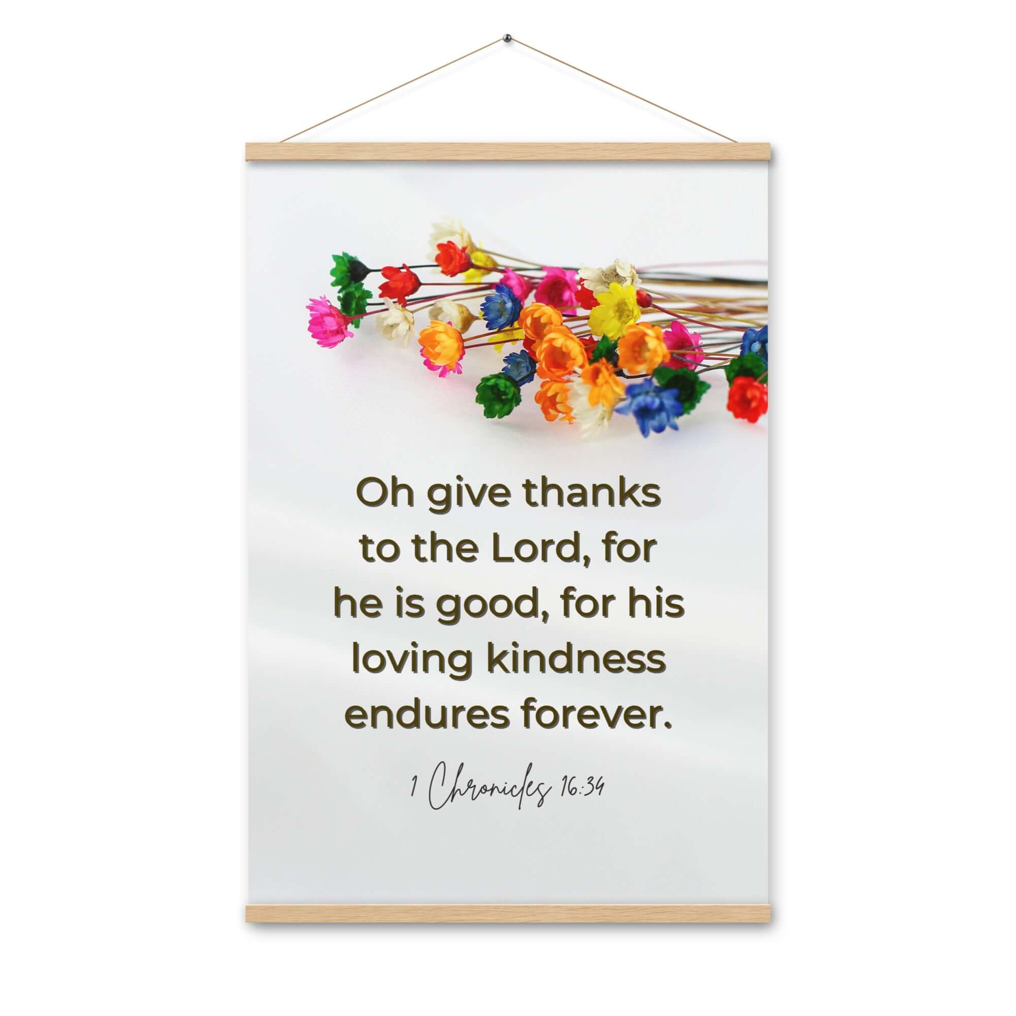 1 Chronicles 16:34 Bible Verse, give thanks Enhanced Matte Paper Poster With Hanger