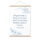 1 Chronicles 16:34 Bible Verse, to the Lord Enhanced Matte Paper Poster With Hanger