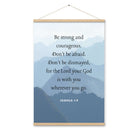 Joshua 1:9 Bible Verse, Courageous Enhanced Matte Paper Poster With Hanger