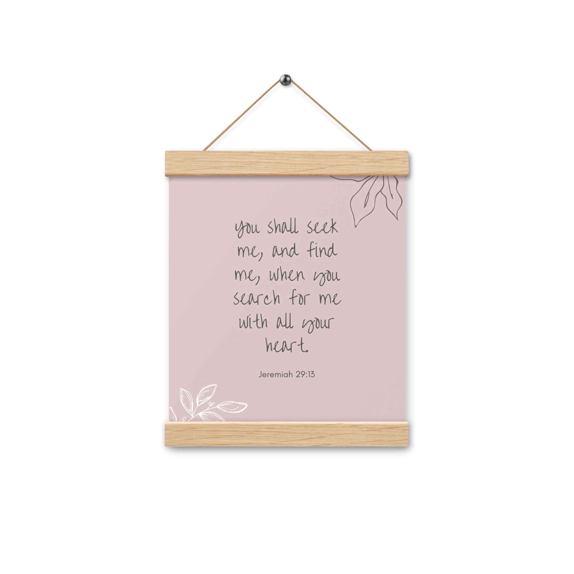 Jeremiah 29:13 - Bible Verse, you search Enhanced Matte Paper Poster With Hanger