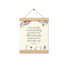 Galatians 6:9 - Bible Verse, in doing good Enhanced Matte Paper Poster With Hanger