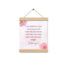 Deuteronomy 6:5 Bible Verse, the Lord Enhanced Matte Paper Poster With Hanger