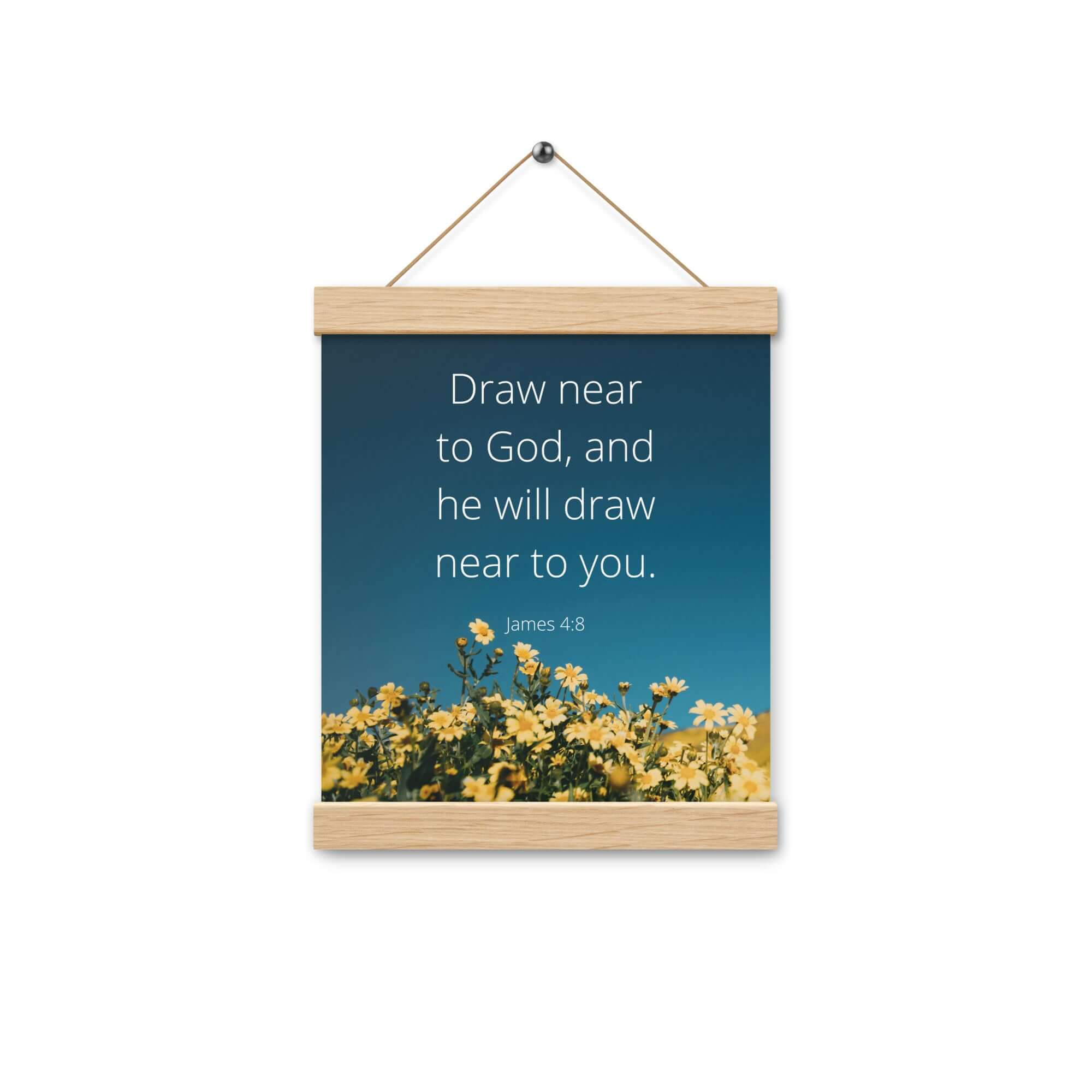 James 4:8 Bible Verse, near to you Enhanced Matte Paper Poster With Hanger