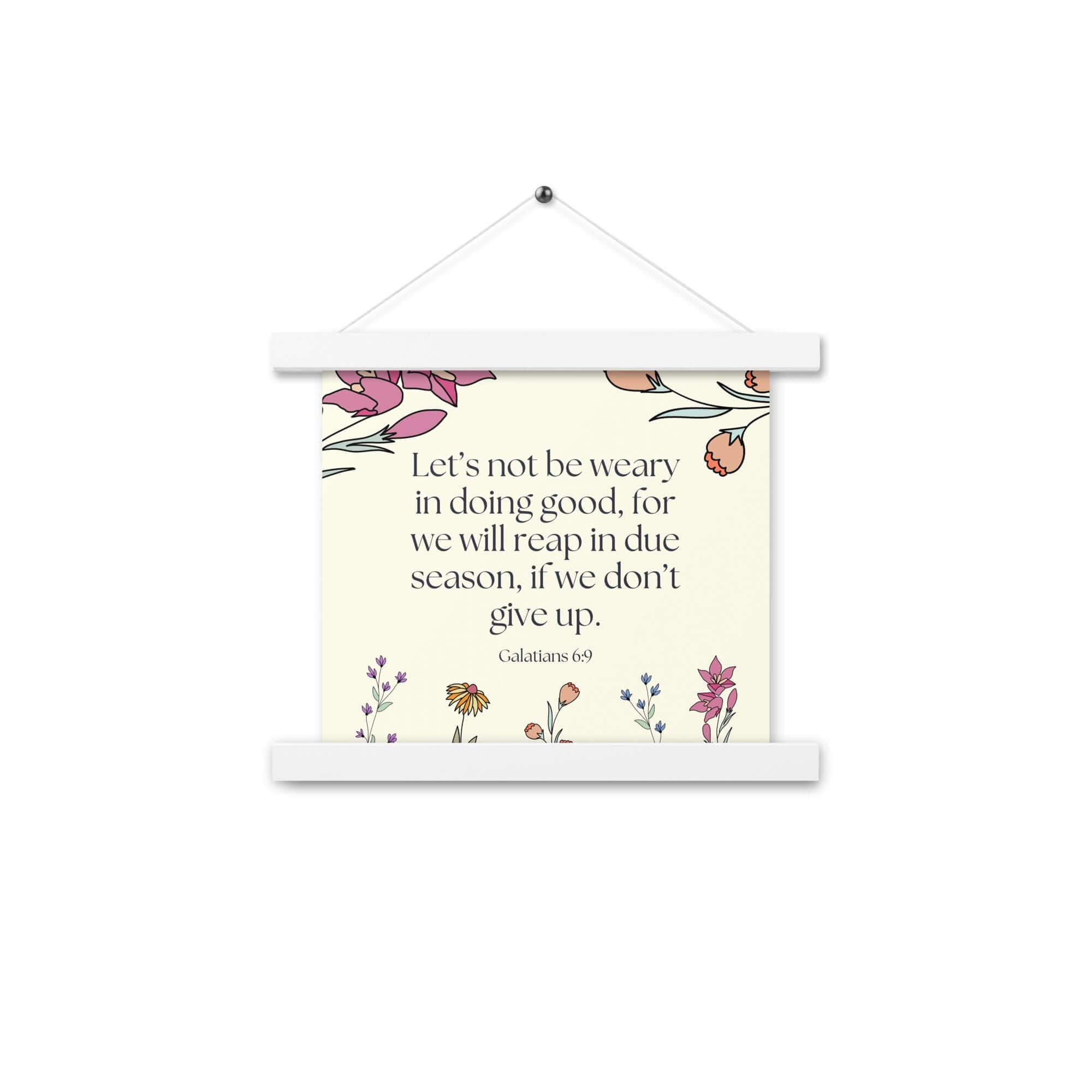 Galatians 6:9 - Bible Verse, in doing good Enhanced Matte Paper Poster With Hanger