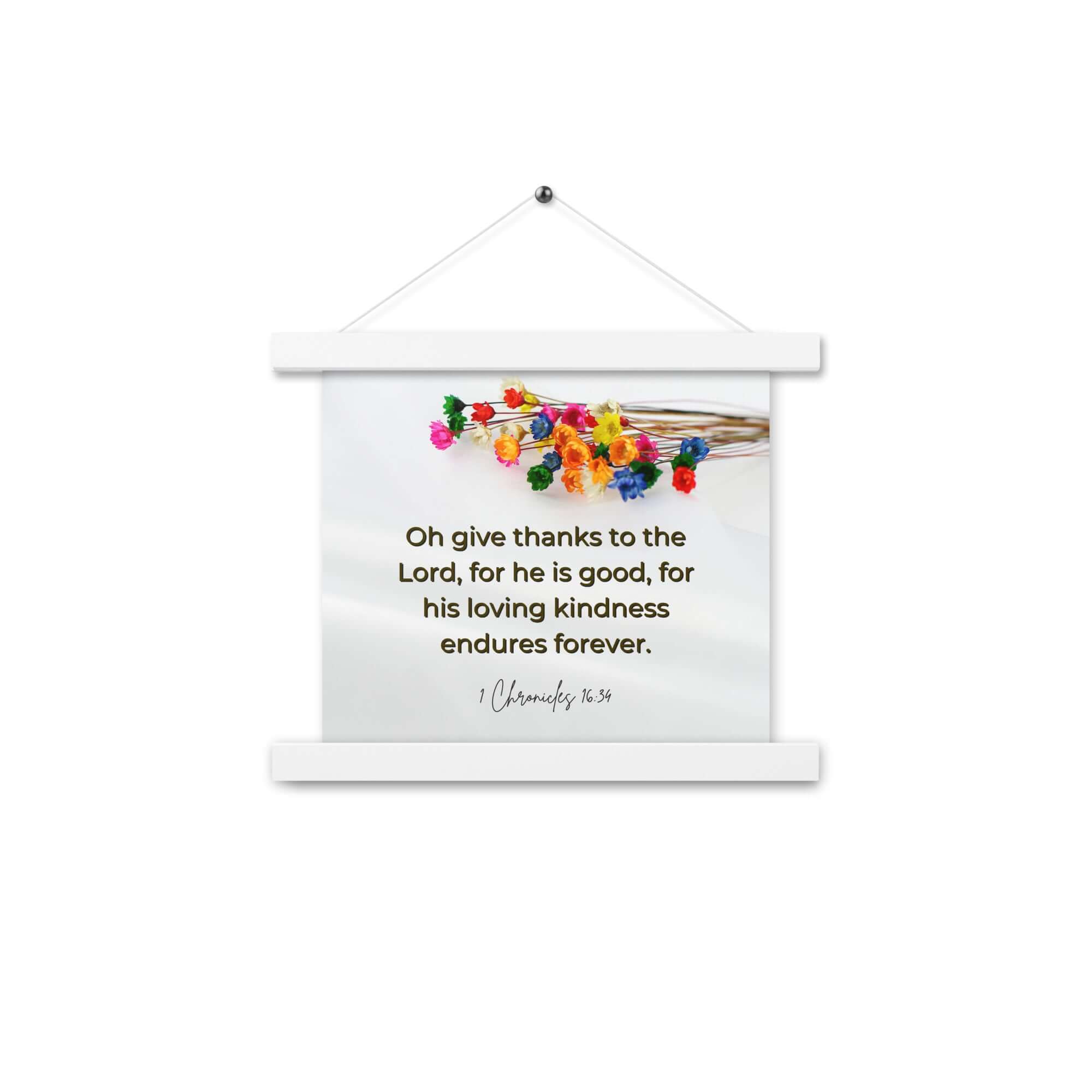 1 Chronicles 16:34 Bible Verse, give thanks Enhanced Matte Paper Poster With Hanger