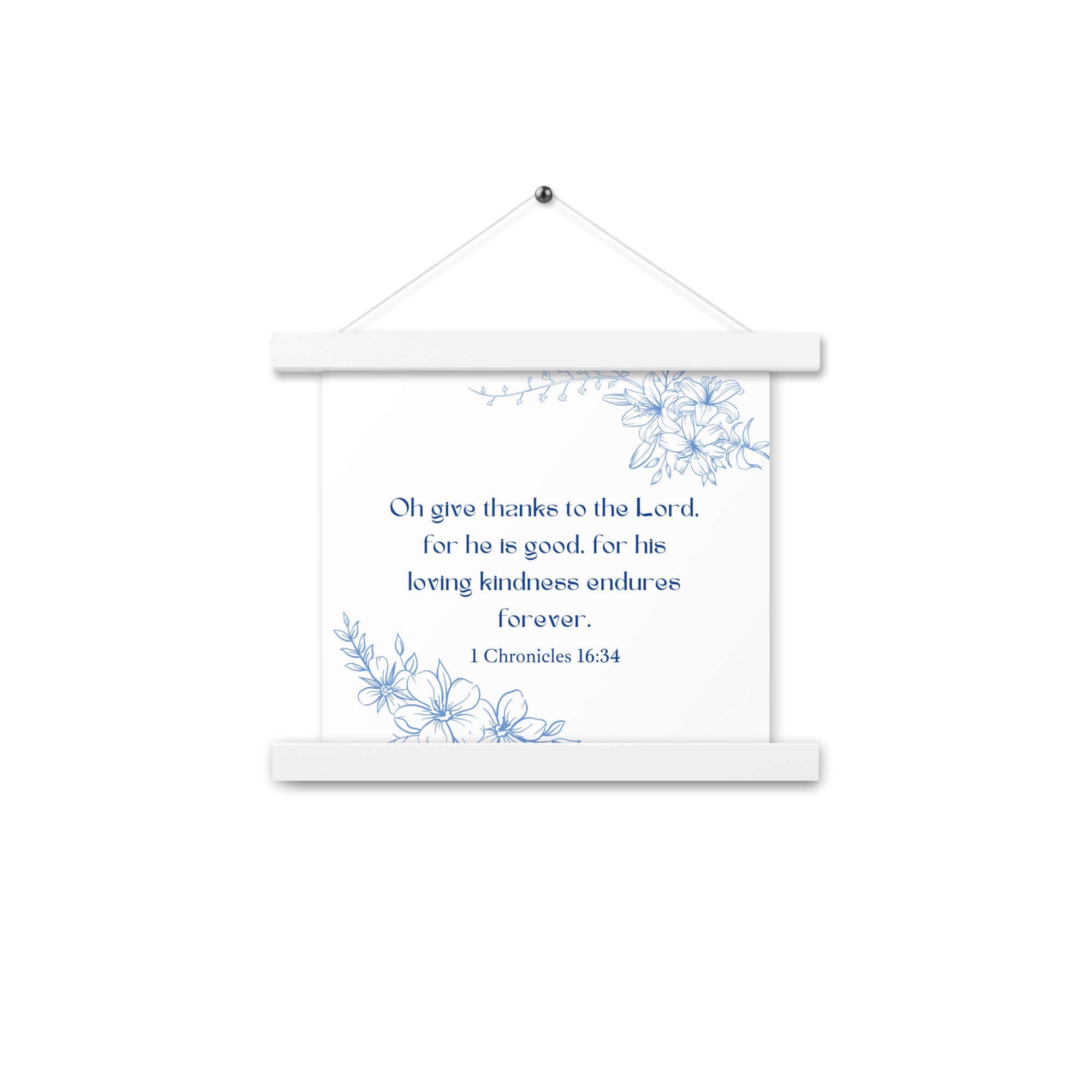 1 Chronicles 16:34 Bible Verse, to the Lord Enhanced Matte Paper Poster With Hanger