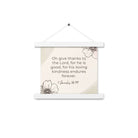 1 Chronicles 16:34 Bible Verse, He is good Enhanced Matte Paper Poster With Hanger