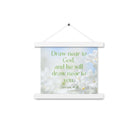 James 4:8 Bible Verse, Draw near Enhanced Matte Paper Poster With Hanger