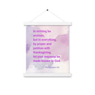 Phil 4:6 - Bible Verse, Prayer and Petition Enhanced Matte Paper Poster With Hanger