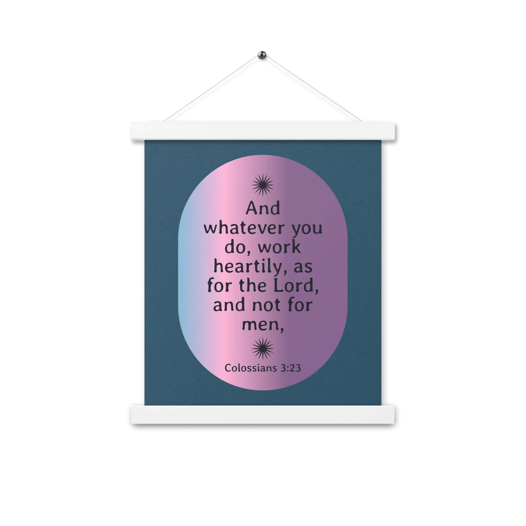 Col 3:23 - Bible Verse, work heartily Enhanced Matte Paper Poster With Hanger