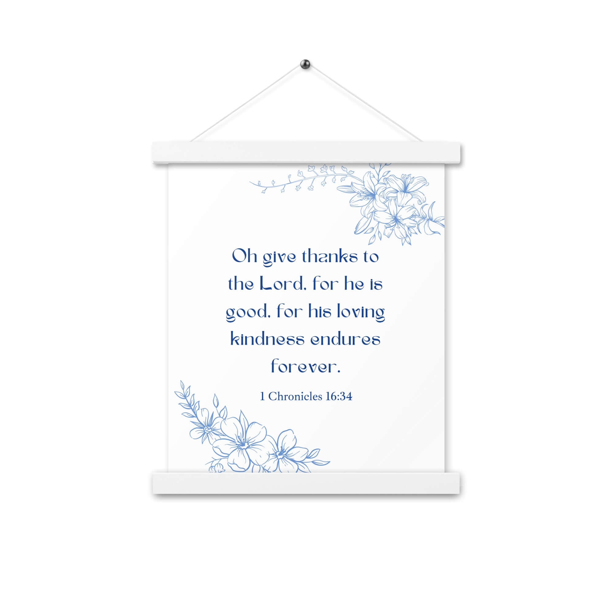 1 Chronicles 16:34 Bible Verse, to the Lord Enhanced Matte Paper Poster With Hanger